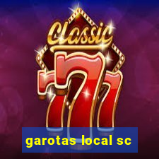 garotas local sc